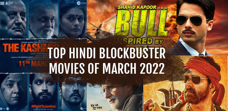 Top-Hindi-Blockbuster-Movies-of-March-2022